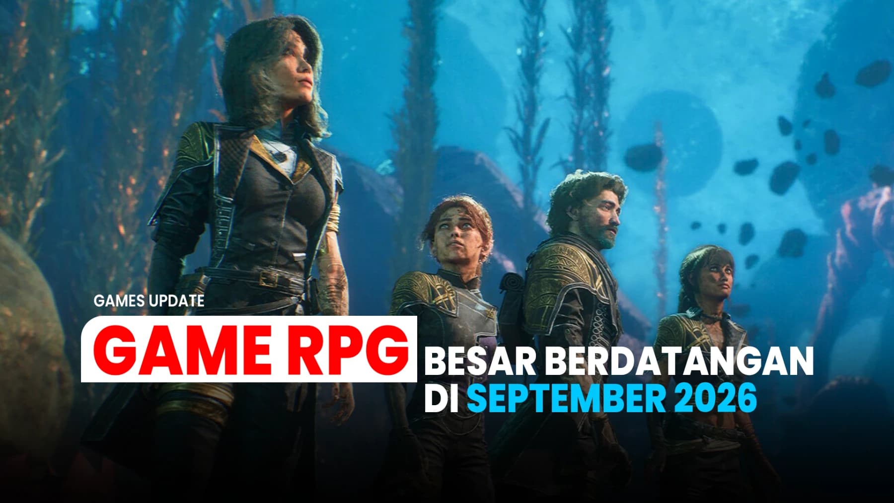 Game RPG Besar Mulai Berdatangan. September 2026 Jadi Bulan Padat